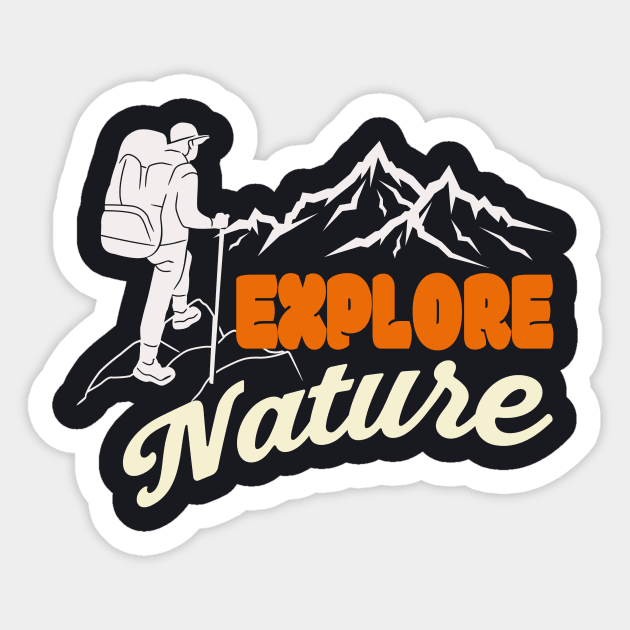 Explore Nature Mountain Hiker Sticker by Foxxy Merch